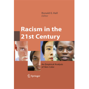 Racism in the 21st Century An Empirical Analysis o